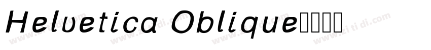 Helvetica Oblique字体转换